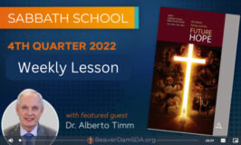 Sabbath School Future Hope 2022 4 Qtr Alberto Timm Weekly Lesson BD