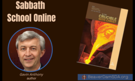 Sabbath School Online Crucible Gavin Anthony Final