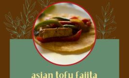 asian tofu fajita vegetarian recipe